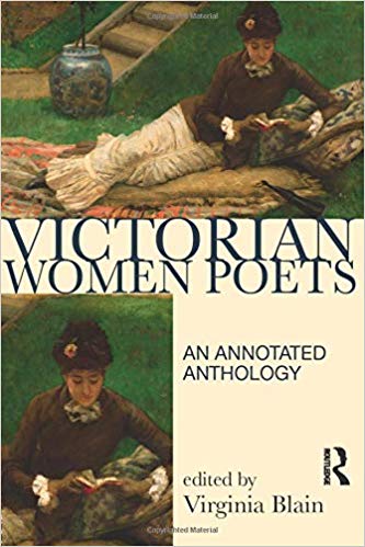 Victorian Women Poets:  An Annotated Anthology